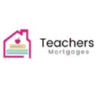 TEACHERS MORTGAGE